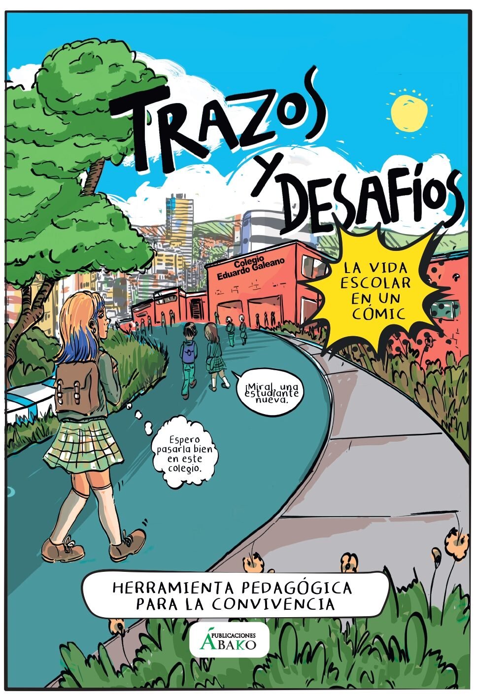 TRAZOS Y DESAFÍOS. LA VIDA ESCOLAR EN UN CÓMIC